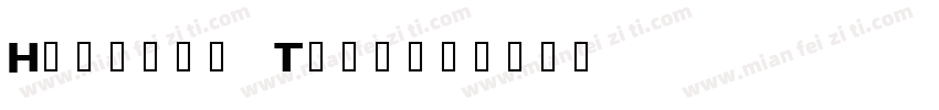 Highman Tria字体转换